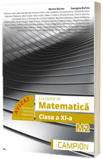 Culegere de probleme, pentru clasa a XI-a. Matematica M2 (Editie 2018)