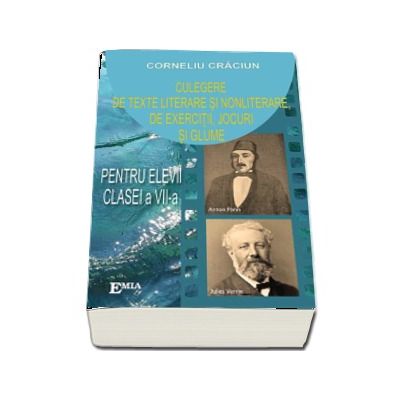 Culegere de texte literare si nonliterare, de exercitii, jocuri si glume pentru elevii clasei a VII- a