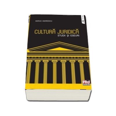 Cultura juridica. Studii si eseuri.