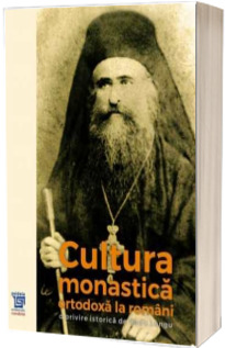Cultura monastica ortodoxa la romani