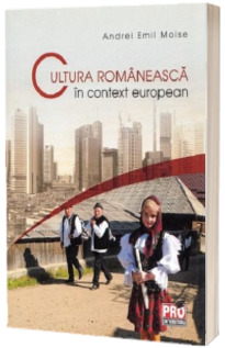 Cultura romaneasca in context european