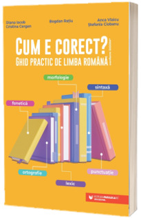 Cum e corect? Ghid practic de limba romana (conform DOOM3)