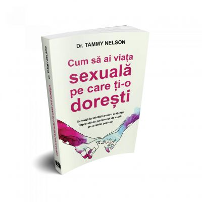 Cum sa ai viata sexuala pe care ti-o doresti