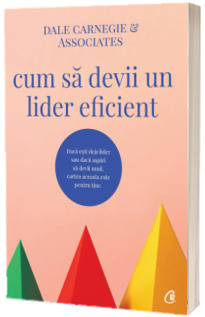 Cum sa devii un lider eficient