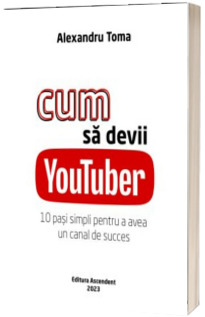 Cum sa devii YouTuber