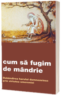 Cum sa fugim de mandrie