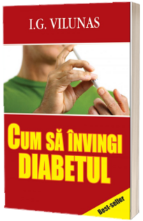 Cum sa invingi diabetul