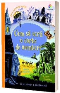 Cum sa scrii o carte de aventuri