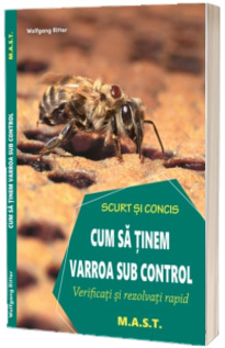 Cum sa tinem varroa sub control. Verificati si rezolvati rapid