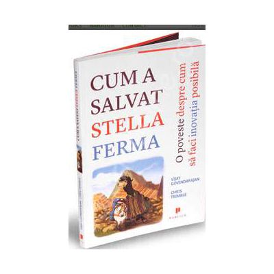 Cum a salvat Stella ferma. O poveste despre cum sa faci inovatia posibila