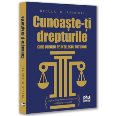 Cunoaste-ti drepturile