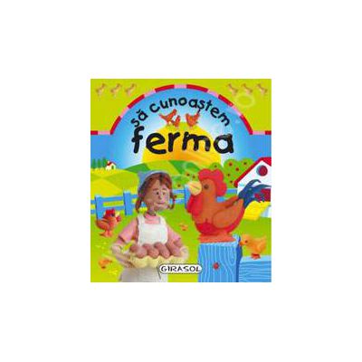 Sa cunoastem ferma