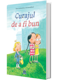 Curajul de a fi bun
