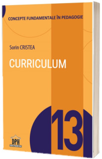 Curriculum. Concepte fundamentale in pedagogie