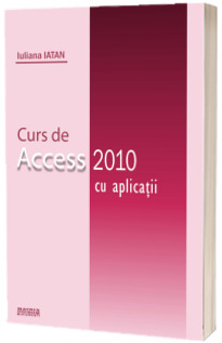 Curs de Access 2010 cu aplicatii