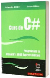 Curs de C#. Programare in Visual C# 2008 Express Edition