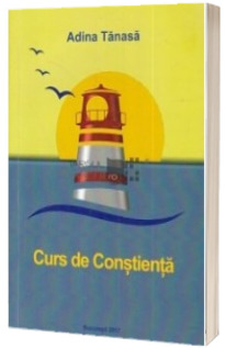 Curs de Constienta - Adina Tanasa