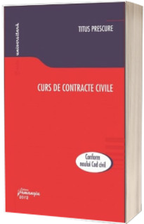 Curs de contracte civile - Conform Noului Cod civil