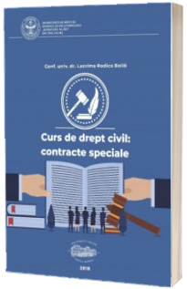 Curs de drept civil. Contracte speciale