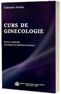 Curs de ginecologie pentru studentii facultatii de medicina dentara