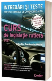 Curs de legislatie rutiera 2021. Intrebari si teste pentru examenul de conducere auto