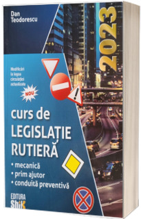 Curs de legislatie rutiera 2023 (TOATE CATEGORIILE), pentru obtinerea permisului de conducere auto