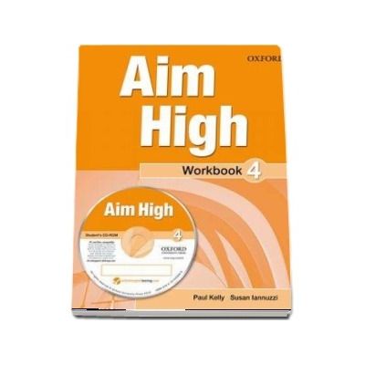 Curs de limba engleza Aim High 4 Wookbook and CD-Rom - Susan Iannuzzi