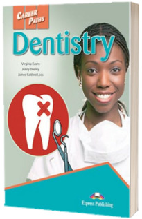 Curs de limba engleza. Career Paths Dentistry - Manualul elevului cu Digibooks Application