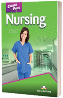 Curs de limba engleza. Career Paths Nursing - Manualul elevului cu Digibooks App