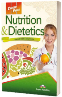 Curs de limba engleza. Career Paths Nutrition & Dietetics - Manualul elevului cu Digibooks App