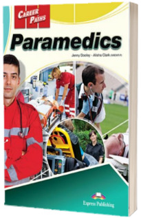 Curs de limba engleza. Career Paths Paramedics - Manualul elevului cu Digibooks App