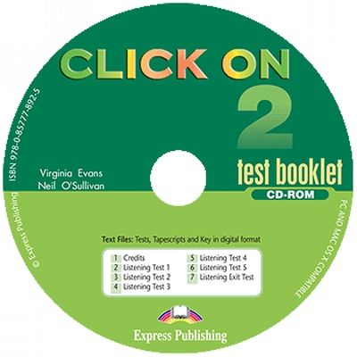 Curs de limba engleza. Click On 2. Test booklet CD-ROM Curs de limba engleza. Click On 2. Test booklet CD-ROM