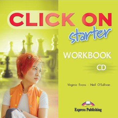 Curs de limba engleza Click On Starter. CD pentru caietul elevului
