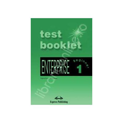 Curs de limba engleza. Enterprise 1 Beginner. Test Booklet