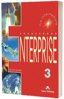 Curs de limba engleza. Enterprise 3 (SB) Pre-Intermediate. Manualul elevului pentru clasa a VII-a