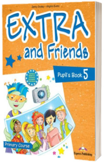 Curs de limba engleza - Extra and Friends 5 Pupils Book