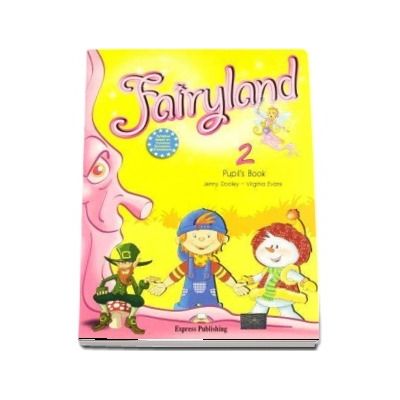 Curs de limba engleza - Fairyland 2 Pupils Book with ieBook