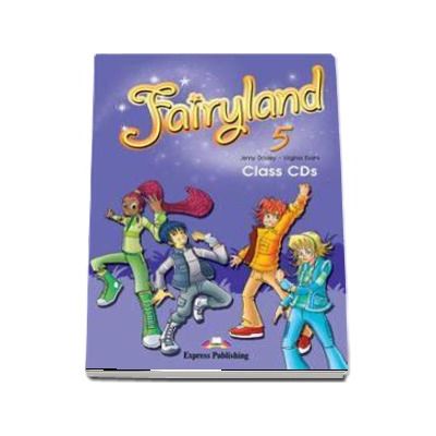 Curs de limba engleza Fairyland 5 Class CDs (3 CDs)