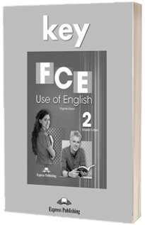 Curs de limba engleza - FCE Use of English 2 Answer Key