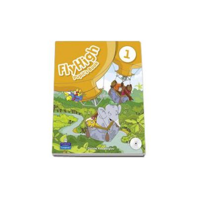 Curs de limba engleza Fly High, level 1 - Pupils Book with Audio CD