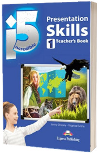 Curs de limba engleza - Incredible 5 Level 1 Presentation Skills Students Book Curs de limba engleza - Incredible 5 Level 1 Presentation Skills Students Book