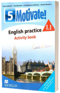 Curs de Limba engleza, Limba moderna 1 - Auxiliar pentru clasa a V-a. English practice - Activity book L1 (5 Motivate!)