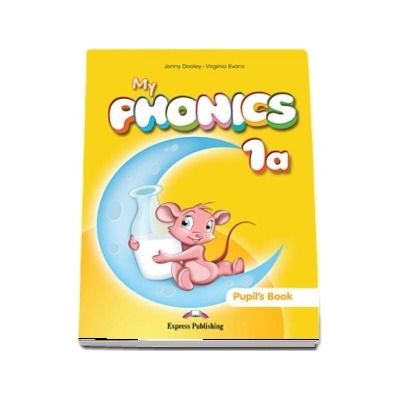 Curs de limba engleza - My Phonics 1A Pupils Book