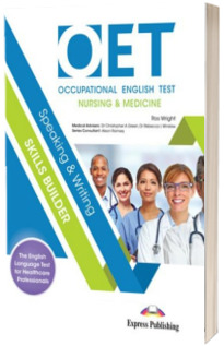 Curs de limba engleza OET Speaking and Writing Skills Builder (Nursing and Medicine). Manual cu Digibook App.