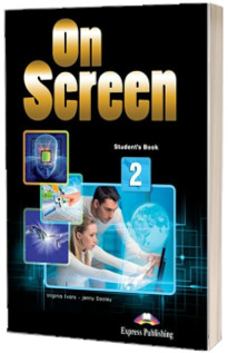 Curs de limba engleza On Screen 2 Students Book, Manualul elevului pentru clasa a VI-a (Editie revizuita 2017)