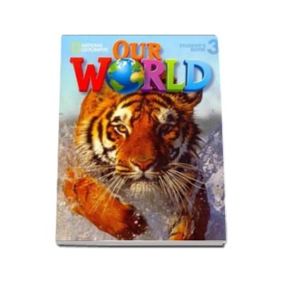 Curs de limba engleza Our World level 3 Students Book with  CD, manualul elevului pentru clasa a II-a (National Geographic Learning)