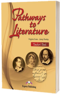 Curs de limba engleza - Pathways to Literature Teachers Book Pack