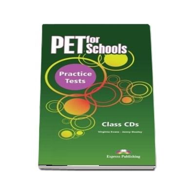Curs de limba engleza - PET for Schools Practice Tests Class CDs (set 5 CDuri)