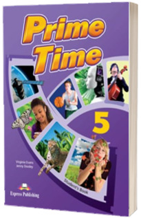Curs de limba engleza - Prime Time 5 Students Book
