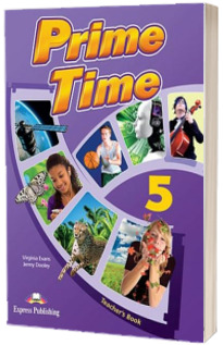 Curs de limba engleza - Prime Time 5 Teachers Book